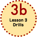 Lesson 3 Drills