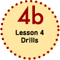 Lesson 4 Drills