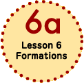 Lesson 6 Formations