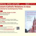 ICU ICC Special Open Lecture : Protestant-Catholic Relations in Asia: From Colonial to Contemporary Times*