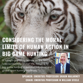 [Open Lecture] Considering the Moral Limits of Human Action in Big Game Hunting